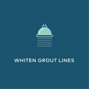 bathroom cleaning whiten grout lines
